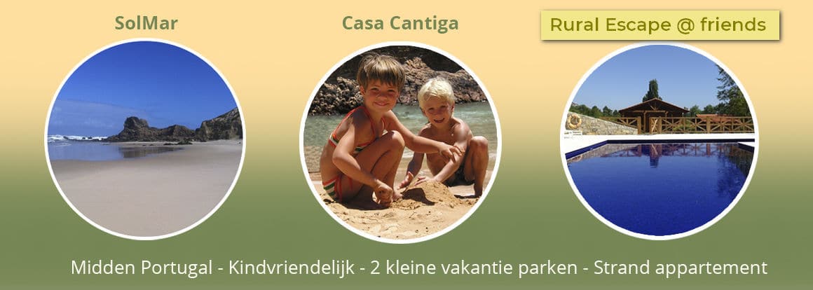 Casa Cantiga kindvriendelijke en kleinschalige vakantie Portugal